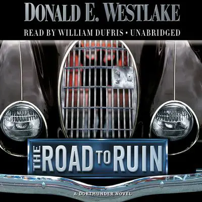 The Road to Ruin Audibook, by Donald E. Westlake
