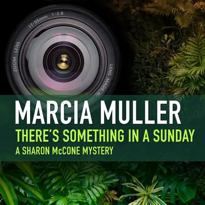 There’s Something in a Sunday Audibook, by Marcia Muller