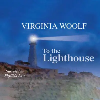 To the Lighthouse Audibook, by Virginia Woolf