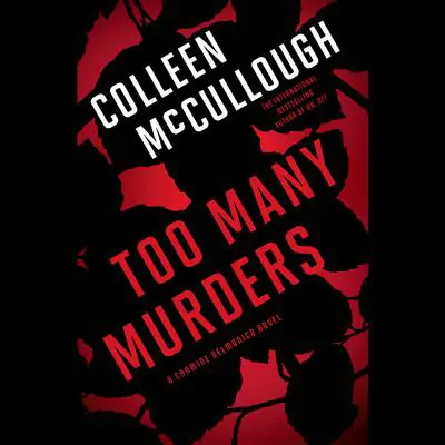 Too Many Murders Audibook, by Colleen McCullough