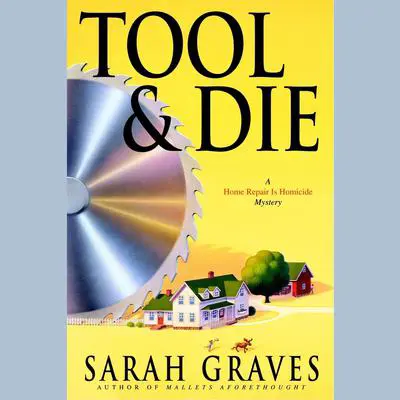 Tool & Die Audibook, by Sarah Graves