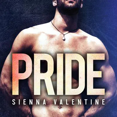 PRIDE: A Bad Boy and Amish Girl Romance Audibook, by Sienna Valentine