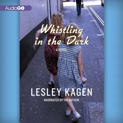 Whistling in the Dark Audibook, by Lesley Kagen