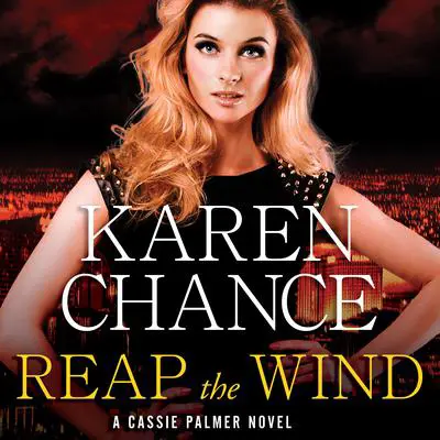 Reap the Wind Audibook, by Karen Chance