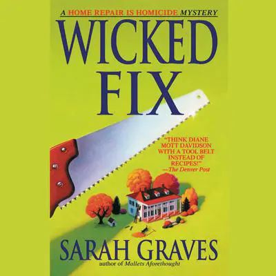 Wicked Fix Audibook, by Sarah Graves