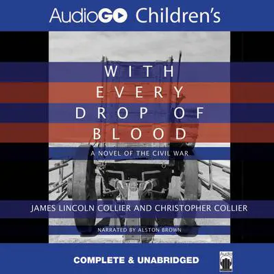 With Every Drop of Blood Audibook, by James Lincoln Collier