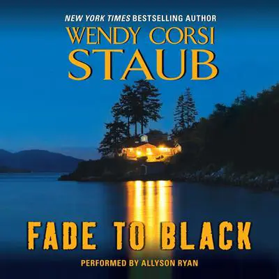 Fade to Black Audibook, by Wendy Corsi Staub