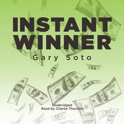Instant Winner Audibook, by Gary Soto