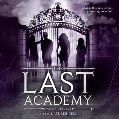 The Last Academy Audibook, by Anne Applegate