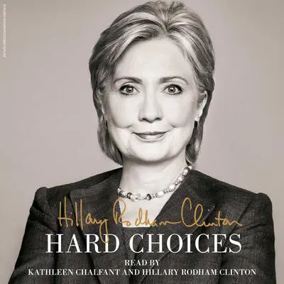 Hard Choices Audibook, by Hillary Rodham Clinton