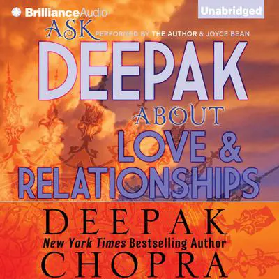 Ask Deepak about Love and Relationships Audibook, by Deepak Chopra
