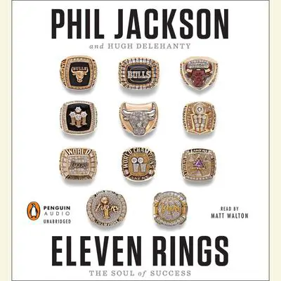 Eleven Rings: The Soul of Success Audibook, by Phil Jackson