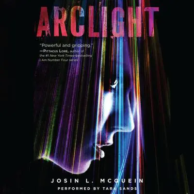 Arclight Audibook, by Josin L. McQuein