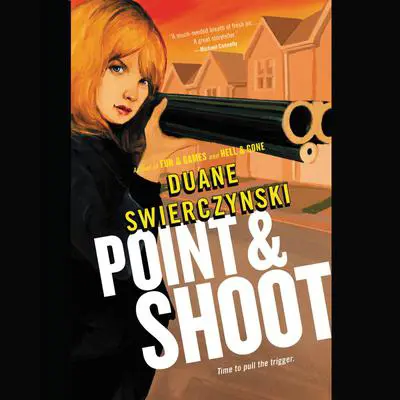 Point and Shoot Audibook, by Duane Swierczynski