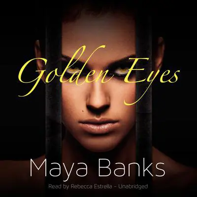 Golden Eyes Audibook, by Maya Banks