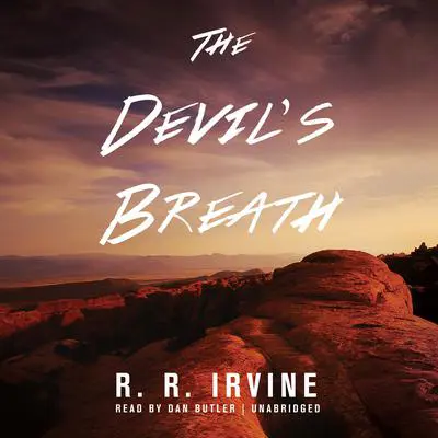 The Devil’s Breath Audibook, by Robert R. Irvine