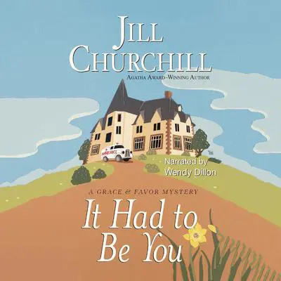 It Had to Be You Audibook, by Jill Churchill