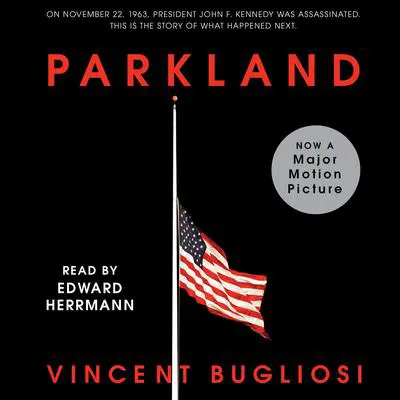 Parkland Audibook, by Vincent Bugliosi