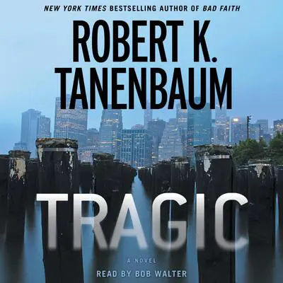 Tragic Audibook, by Robert K. Tanenbaum