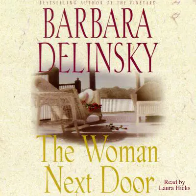 The Woman Next Door: A Novel Audibook, by Barbara Delinsky
