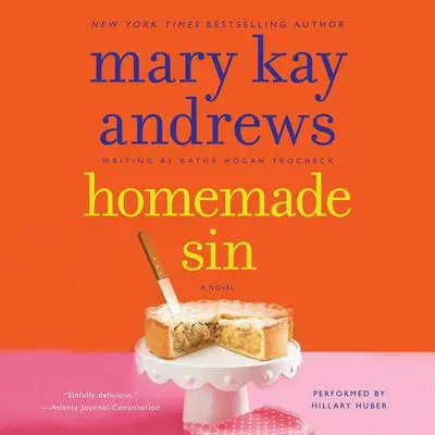 Homemade Sin Audibook, by Mary Kay Andrews