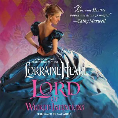 Lord of Wicked Intentions Audibook, by Lorraine Heath