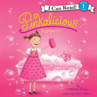 Pinkalicious: Puptastic! Audibook, by Victoria Kann