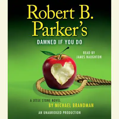 Robert B. Parker's Damned If You Do: A Jesse Stone Novel Audibook, by Michael Brandman