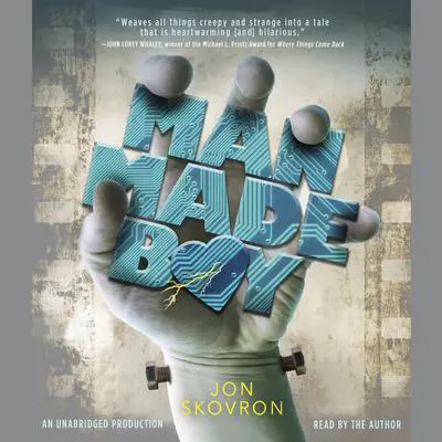 Man Made Boy Audibook, by Jon Skovron