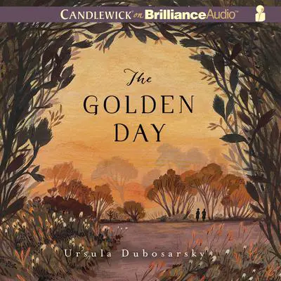 The Golden Day Audibook, by Ursula Dubosarsky