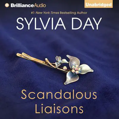 Scandalous Liaisons Audibook, by Sylvia Day