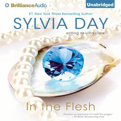 In the Flesh Audibook, by Sylvia Day
