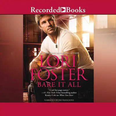 Bare It All Audibook, by Lori Foster