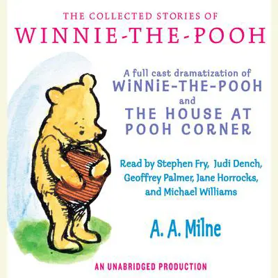 The Collected Stories of Winnie-the-Pooh Audibook, by A. A. Milne