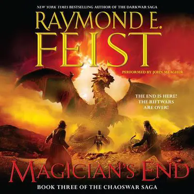 Magician's End: Book Three of the Chaoswar Saga Audibook, by Raymond E. Feist