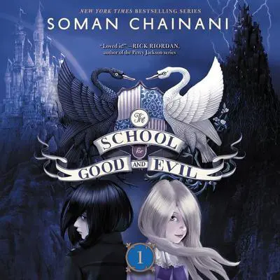 The School for Good and Evil: Now a Netflix Originals Movie Audibook, by Soman Chainani
