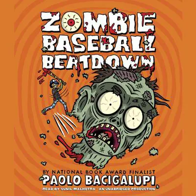 Zombie Baseball Beatdown Audibook, by Paolo Bacigalupi