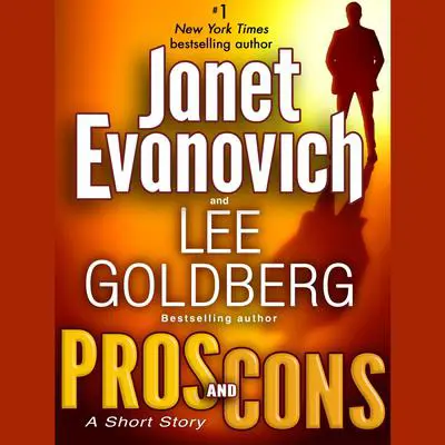 Pros and Cons: A Short Story Audibook, by Janet Evanovich