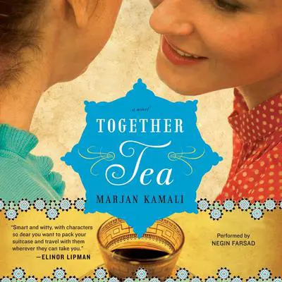 Together Tea Audibook, by Marjan Kamali
