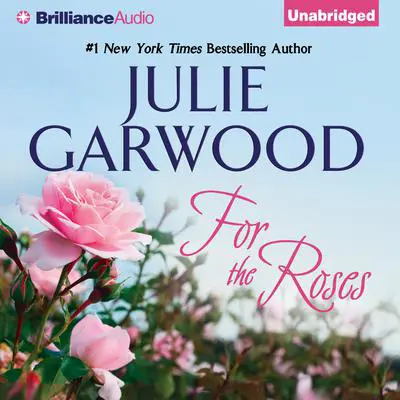 For the Roses Audibook, by Julie Garwood