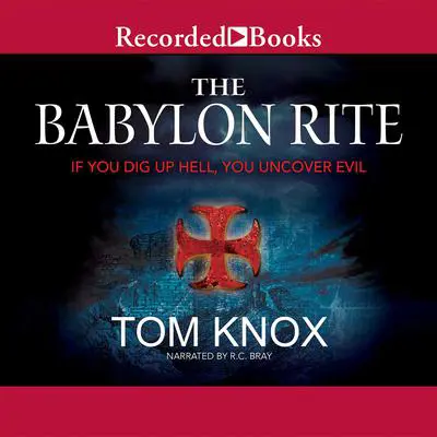 The Babylon Rite Audibook, by Tom Knox