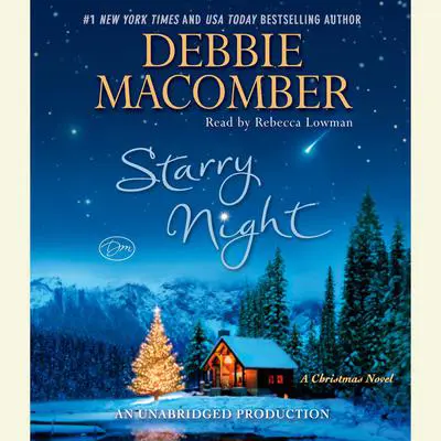 Starry Night: A Christmas Novel Audibook, by Debbie Macomber
