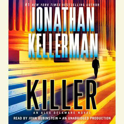 Killer: An Alex Delaware Novel Audibook, by Jonathan Kellerman