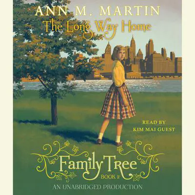 Family Tree #2: The Long Way Home Audibook, by Ann M. Martin