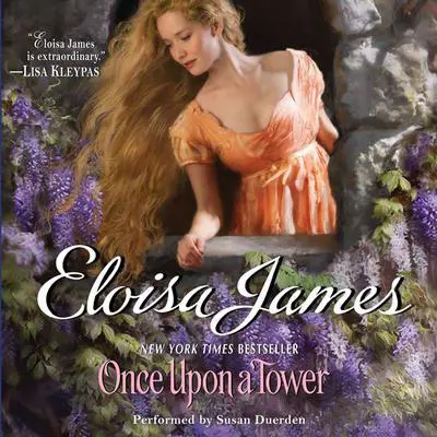 Once Upon a Tower Audibook, by Eloisa James