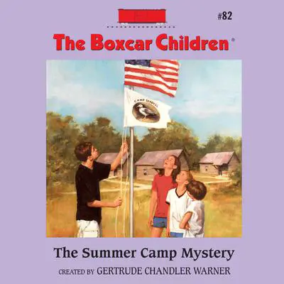 The Summer Camp Mystery Audibook, by Gertrude Chandler Warner
