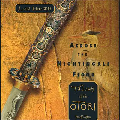 Across the Nightingale Floor: Tales of the Otori Book One Audibook, by Lian Hearn