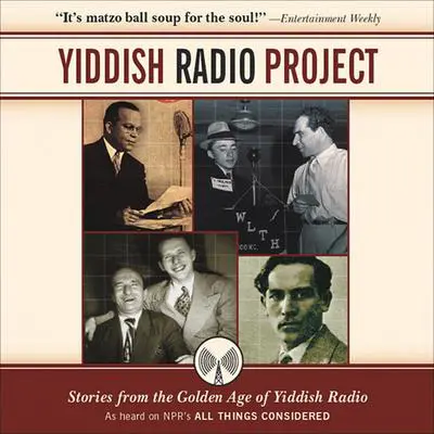 Yiddish Radio Project Audibook, by Henry Sapoznik
