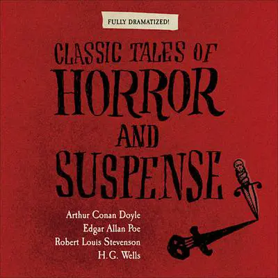Classic Tales of Horror and Suspense Audibook, by Arthur Conan Doyle
