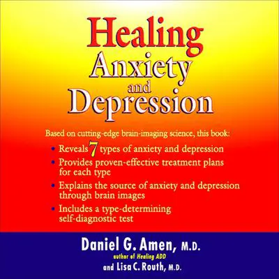 Healing Anxiety and Depression Audibook, by Daniel G. Amen